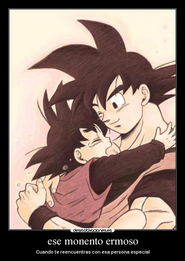 ese monento ermoso -