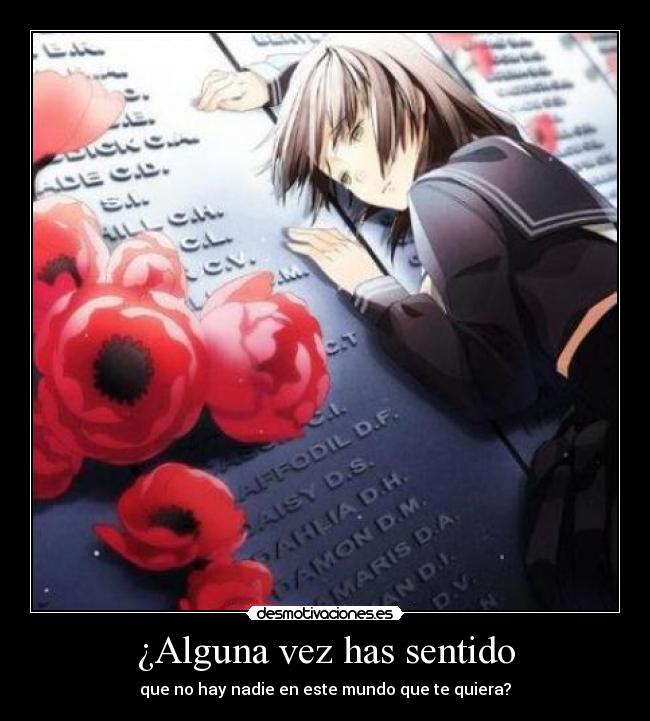 ¿Alguna vez has sentido -