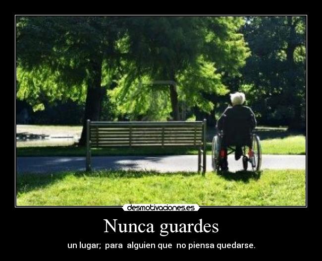 Nunca guardes -