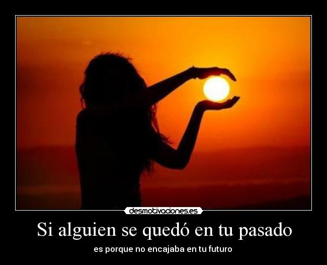 Si alguien se quedó en tu pasado - 