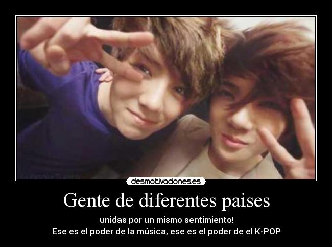 Gente de diferentes paises - unidas por un mismo sentimiento!
Ese es el poder de la música, ese es el poder de el K-POP