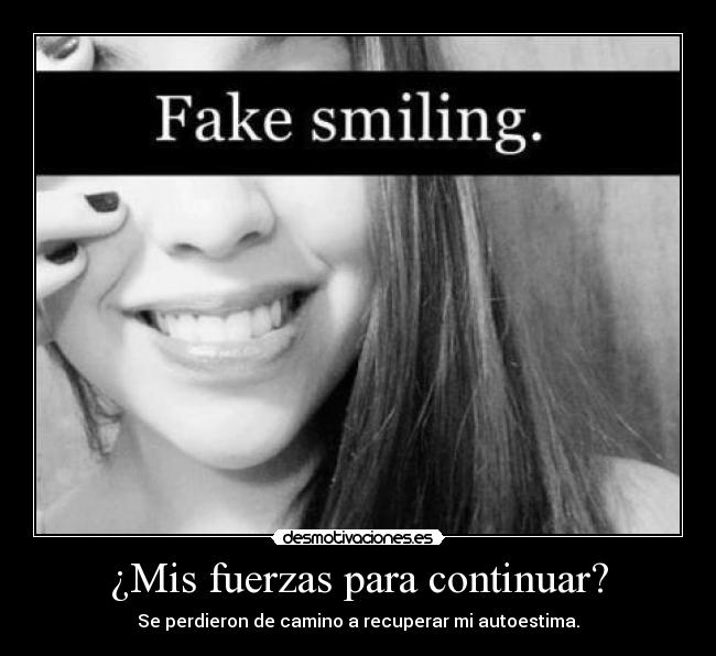 ¿Mis fuerzas para continuar? - 