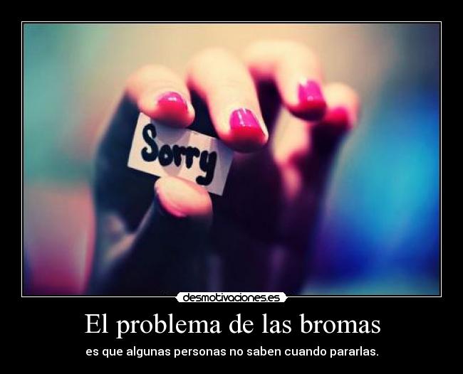 El problema de las bromas - 