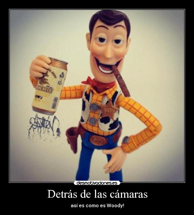 Detrás de las cámaras - así es como es Woody!