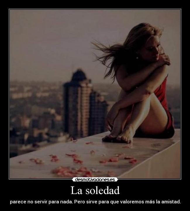 La soledad -