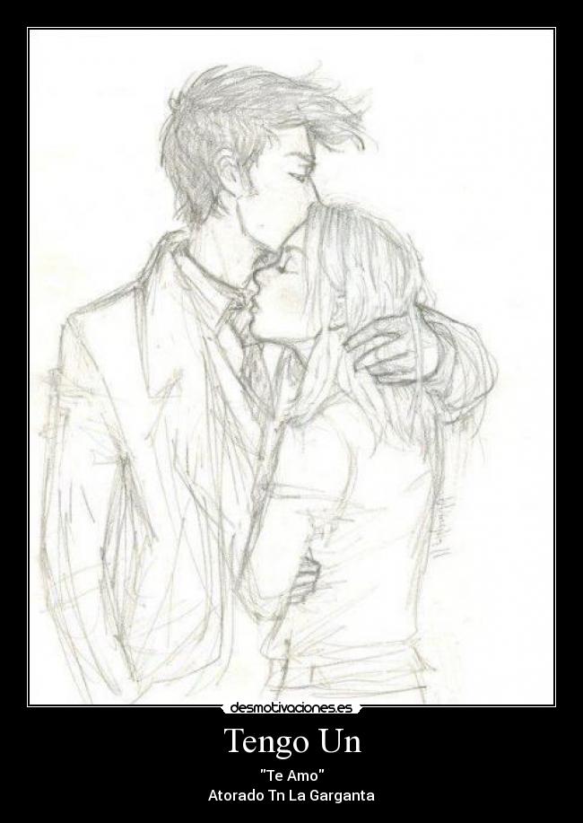 Tengo Un -
