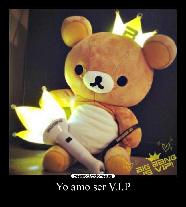 Yo amo ser V.I.P -