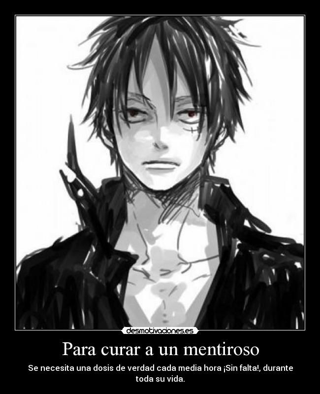 Para curar a un mentiroso -