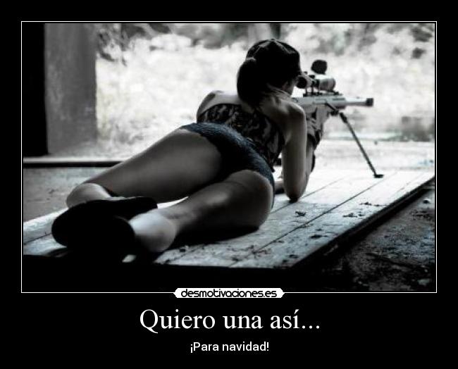 Quiero una así... - ¡Para navidad!