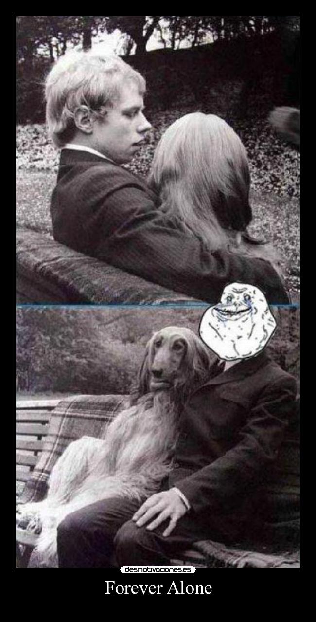 Forever Alone -