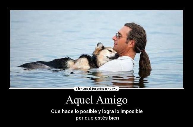 Aquel Amigo - 