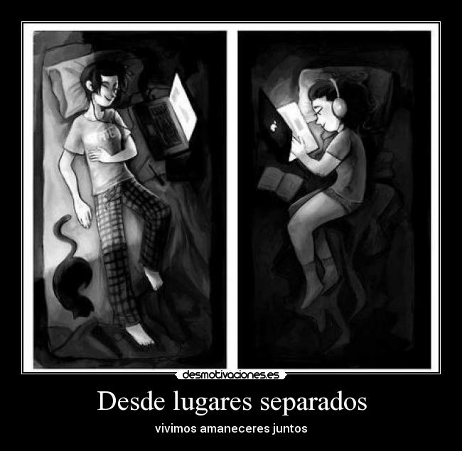 Desde lugares separados - vivimos amaneceres juntos