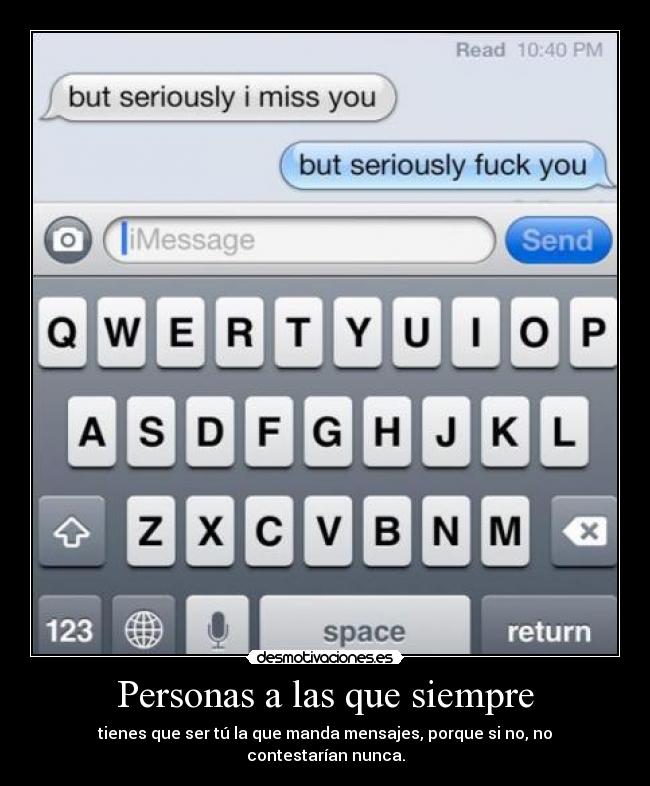 Personas a las que siempre -