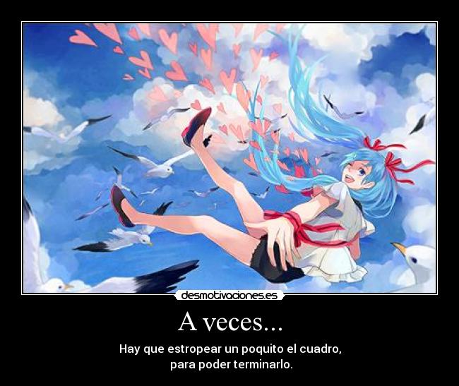 A veces... -