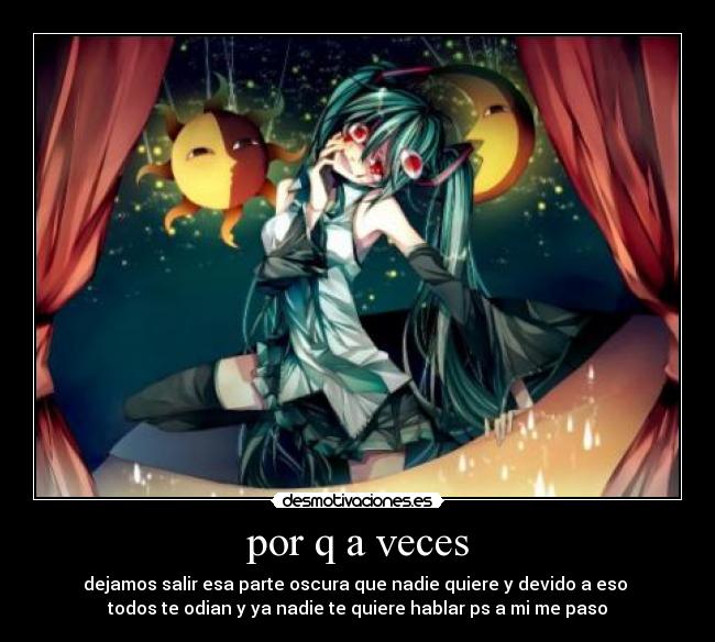 carteles por veces dejamos salir esa parte oscura desmotivaciones