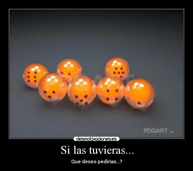 Si las tuvieras... -