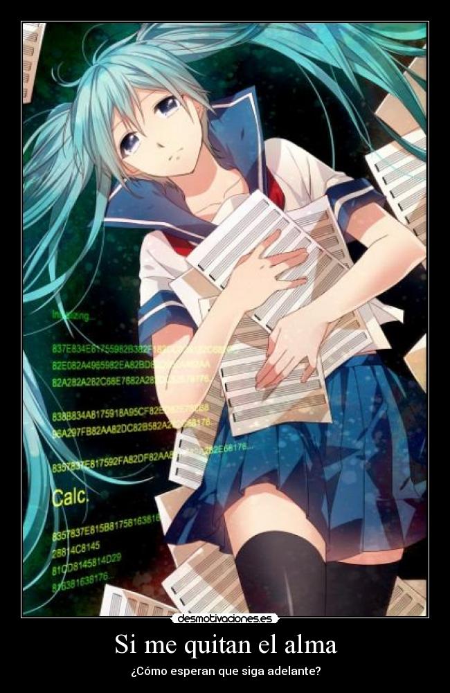carteles alma anime vocaloid hatsune miku alma adelante quitar seguir desmotivaciones