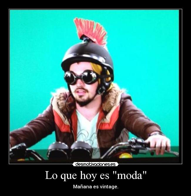 Lo que hoy es moda -