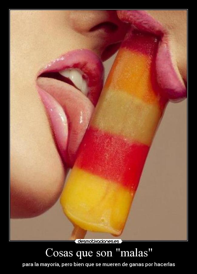 Cosas que son malas -