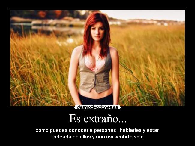 Es extraño... - 