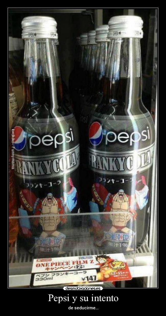 Pepsi y su intento - de seducirme...