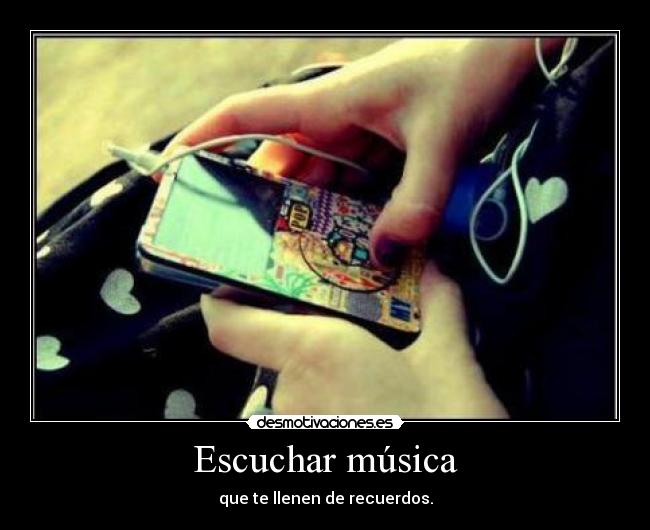 carteles musica escuchar musica desmotivaciones