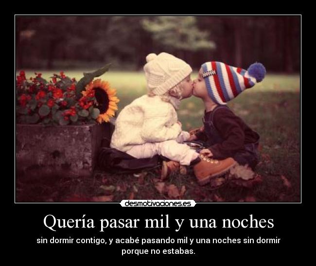 Quería pasar mil y una noches - 