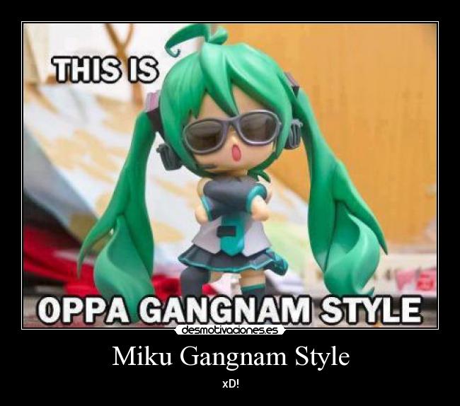 Miku Gangnam Style - xD!