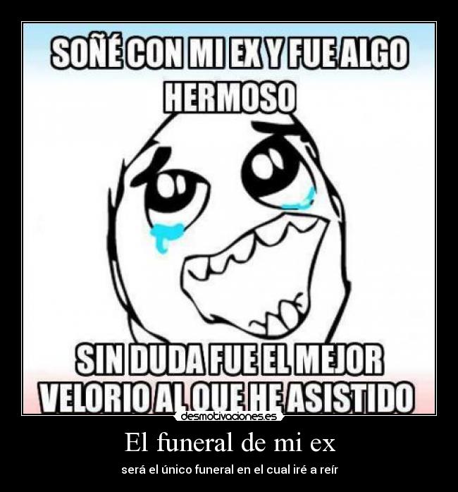 El funeral de mi ex -