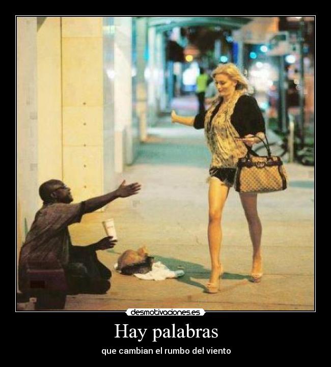 Hay palabras - que cambian el rumbo del viento