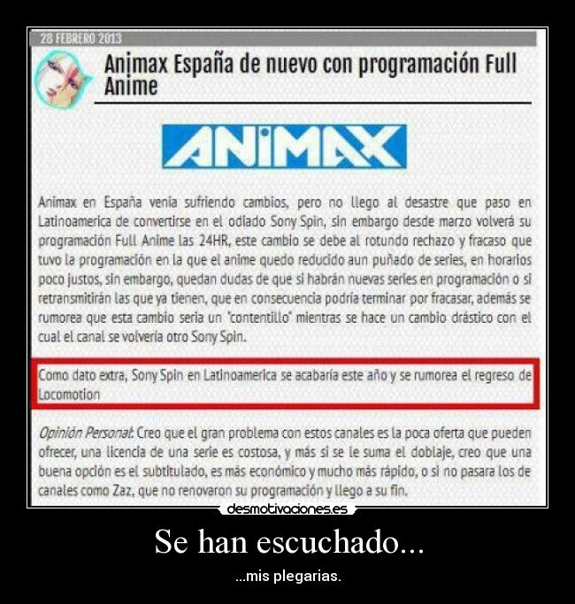 Se han escuchado... - ...mis plegarias.