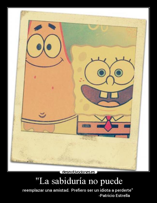 La sabiduría no puede -