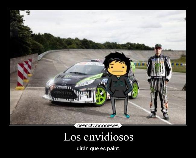 Los envidiosos - dirán que es paint.