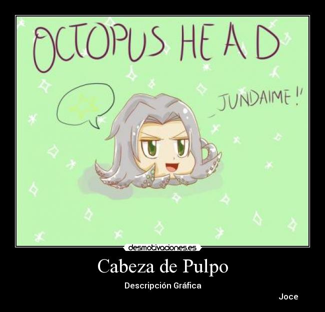 Cabeza de Pulpo -