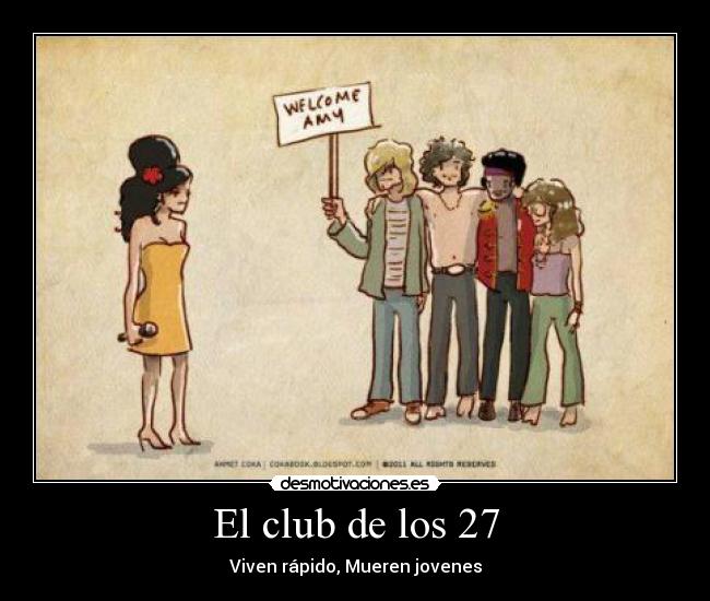 El club de los 27 - Viven rápido, Mueren jovenes