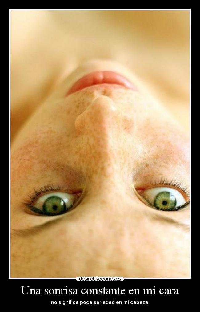 Una sonrisa constante en mi cara -
