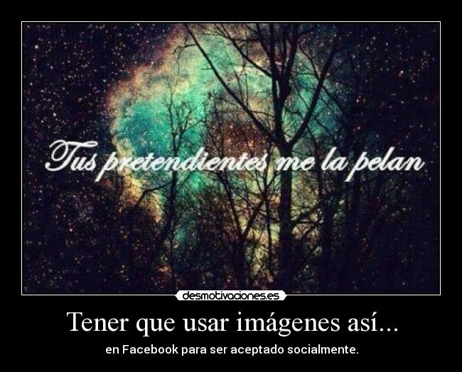 Tener que usar imágenes así... - 