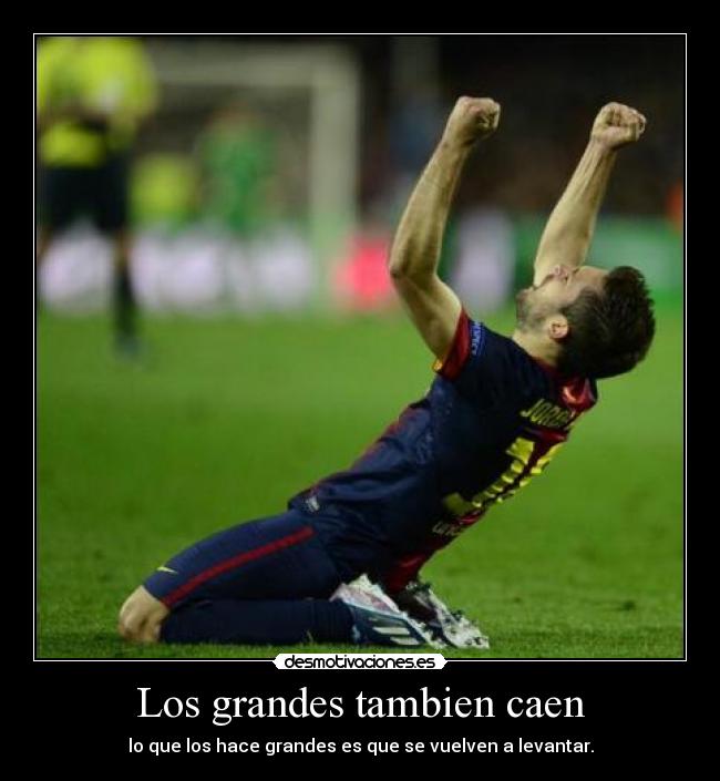Los grandes tambien caen -