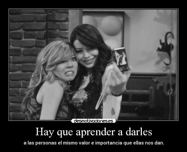 Hay que aprender a darles -