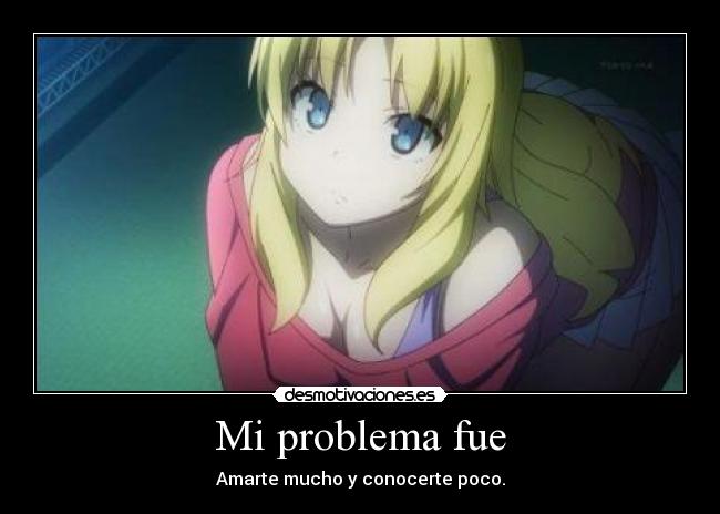 Mi problema fue - 
