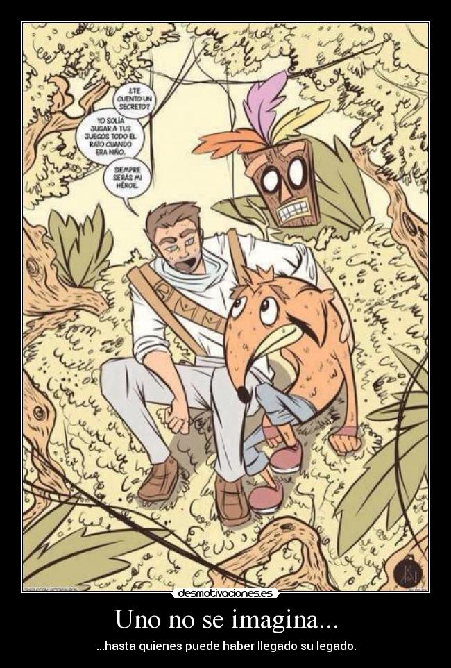 Uno no se imagina... - ...hasta quienes puede haber llegado su legado.