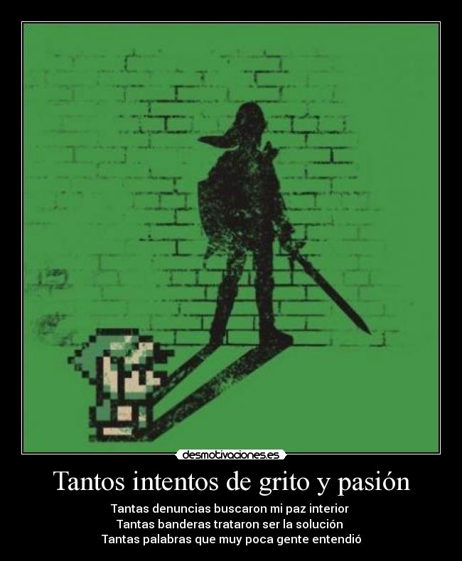 Tantos intentos de grito y pasión - Tantas denuncias buscaron mi paz interior 
Tantas banderas trataron ser la solución 
Tantas palabras que muy poca gente entendió
