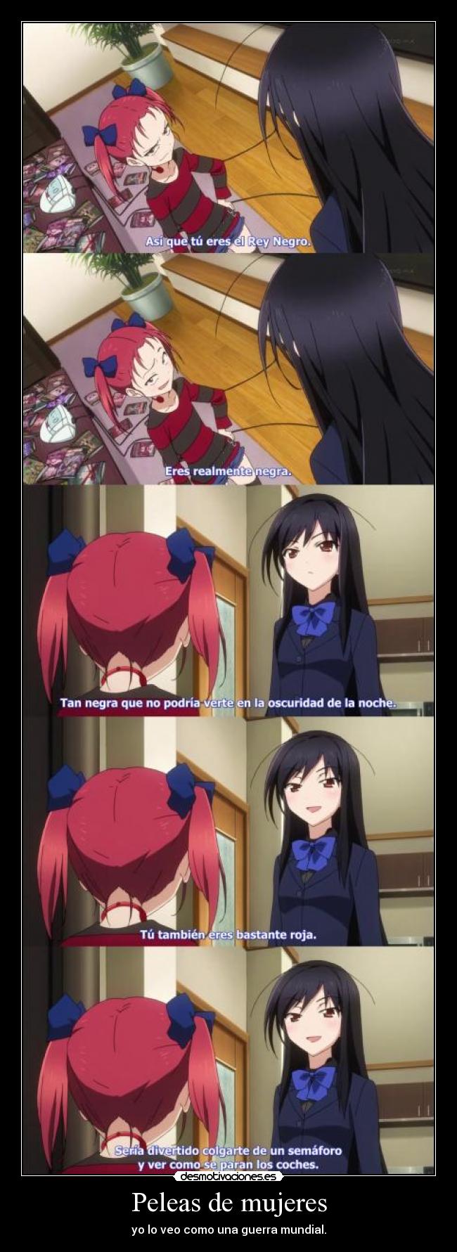 Peleas de mujeres - yo lo veo como una guerra mundial.