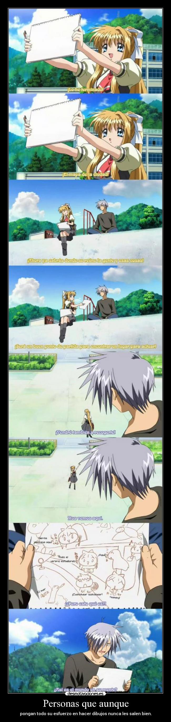 Personas que aunque - pongan todo su esfuerzo en hacer dibujos nunca les salen bien.