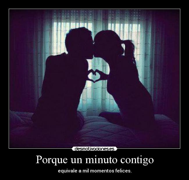 Porque un minuto contigo - 