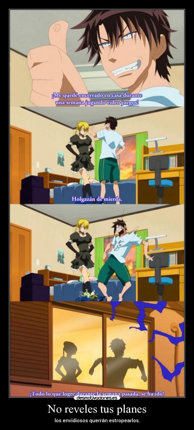 No reveles tus planes - los envidiosos querrán estropearlos.