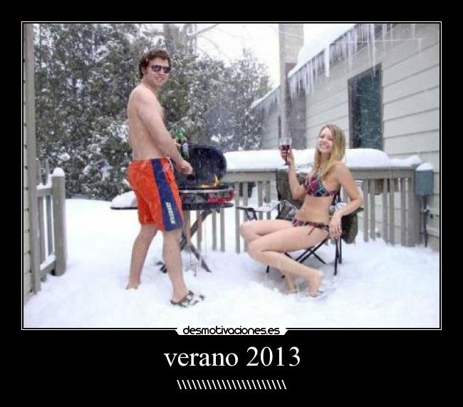 verano 2013 - \\\\\\\\\\\\\\\\\\\\\\