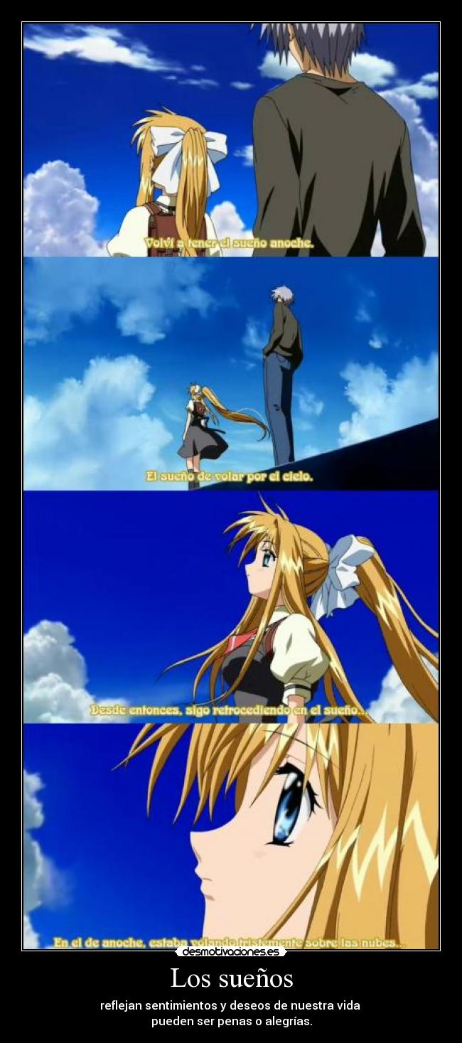 Los sueños - reflejan sentimientos y deseos de nuestra vida
pueden ser penas o alegrías.