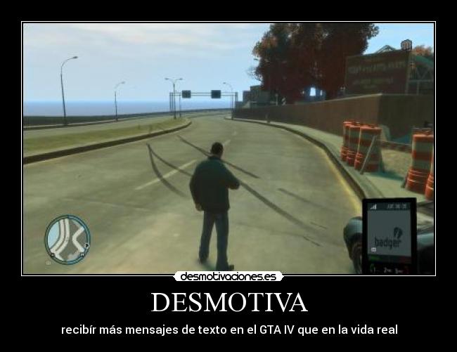 DESMOTIVA - recibír más mensajes de texto en el GTA IV que en la vida real