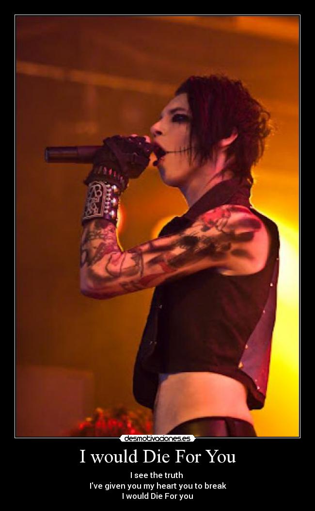 I would Die For You -